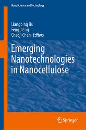 Hu / Jiang / Chen |  Emerging Nanotechnologies in Nanocellulose | eBook | Sack Fachmedien