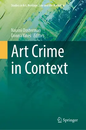 Oosterman / Yates |  Art Crime in Context | Buch |  Sack Fachmedien
