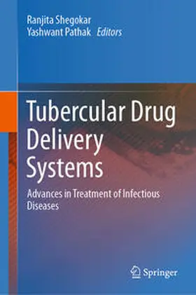 Shegokar / Pathak | Tubercular Drug Delivery Systems | Buch | 978-3-031-14099-0 | www2.sack.de