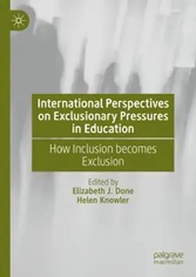 Done / Knowler |  International Perspectives on Exclusionary Pressures in Education | eBook | Sack Fachmedien