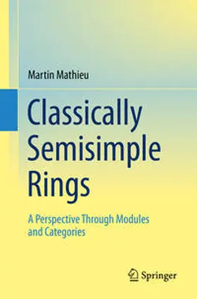 Mathieu |  Classically Semisimple Rings | eBook | Sack Fachmedien