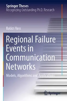 Vass |  Regional Failure Events in Communication Networks | Buch |  Sack Fachmedien