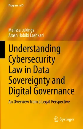 Lukings / Habibi Lashkari |  Understanding Cybersecurity Law in Data Sovereignty and Digital Governance | eBook | Sack Fachmedien