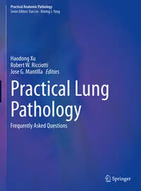 Xu / Ricciotti / Mantilla |  Practical Lung Pathology | Buch |  Sack Fachmedien