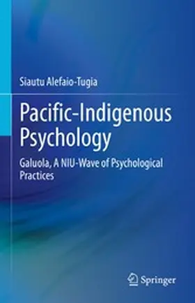 Alefaio-Tugia |  Pacific-Indigenous Psychology | eBook | Sack Fachmedien
