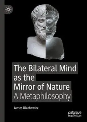 Blachowicz | The Bilateral Mind as the Mirror of Nature | E-Book | sack.de