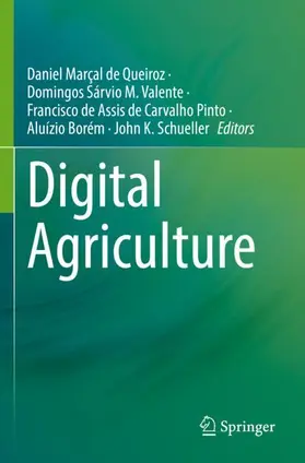 Marçal de Queiroz / M. Valente / Schueller |  Digital Agriculture | Buch |  Sack Fachmedien