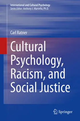Ratner |  Cultural Psychology, Racism, and Social Justice | eBook | Sack Fachmedien