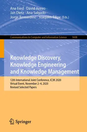 Fred / Aveiro / Dietz |  Knowledge Discovery, Knowledge Engineering and Knowledge Management | Buch |  Sack Fachmedien