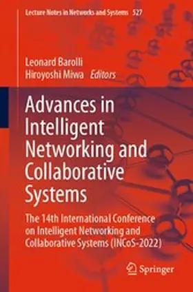 Barolli / Miwa |  Advances in Intelligent Networking and Collaborative Systems | eBook | Sack Fachmedien