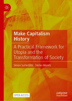 Sutterlütti / Meretz |  Make Capitalism History | Buch |  Sack Fachmedien