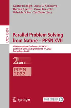 Rudolph / Kononova / Aguirre |  Parallel Problem Solving from Nature – PPSN XVII | eBook | Sack Fachmedien