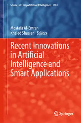 Al-Emran / Shaalan | Recent Innovations in Artificial Intelligence and Smart Applications | E-Book | sack.de