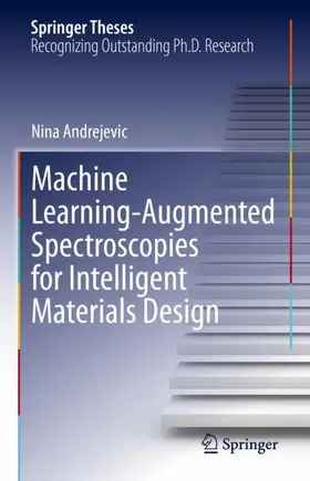 Andrejevic | Machine Learning-Augmented Spectroscopies for Intelligent Materials Design | Buch | 978-3-031-14807-1 | sack.de