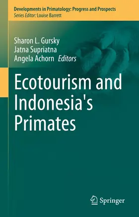 Gursky / Supriatna / Achorn |  Ecotourism and Indonesia's Primates | eBook | Sack Fachmedien