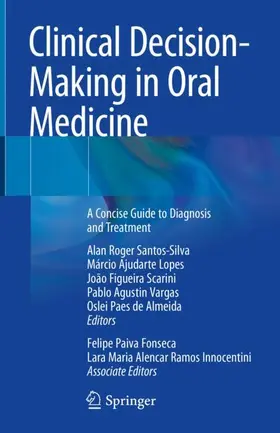 Santos-Silva / Lopes / Almeida |  Clinical Decision-Making in Oral Medicine | Buch |  Sack Fachmedien