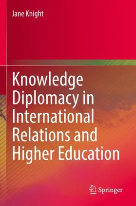 Knight |  Knowledge Diplomacy in International Relations and Higher Education | Buch |  Sack Fachmedien