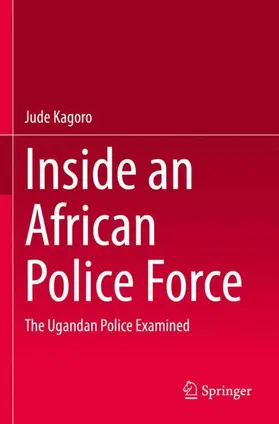 Kagoro | Inside an African Police Force | Buch | 978-3-031-14994-8 | www2.sack.de