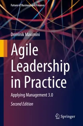 Maximini |  Agile Leadership in Practice | Buch |  Sack Fachmedien