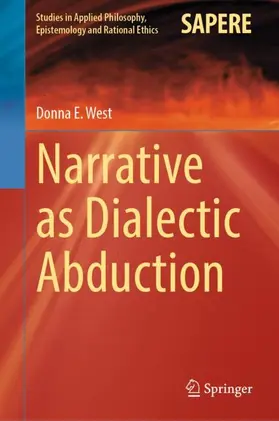 West |  Narrative as Dialectic Abduction | Buch |  Sack Fachmedien