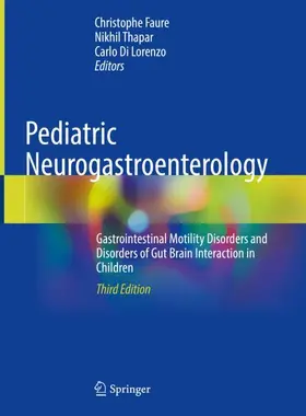 Faure / Thapar / Di Lorenzo |  Pediatric Neurogastroenterology | Buch |  Sack Fachmedien