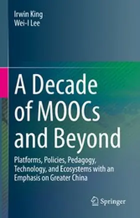 King / Lee |  A Decade of MOOCs and Beyond | eBook | Sack Fachmedien