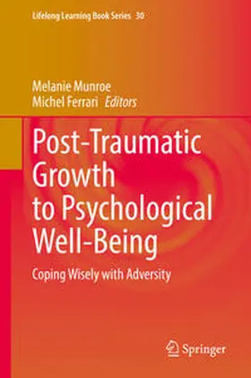 Munroe / Ferrari |  Post-Traumatic Growth to Psychological Well-Being | eBook | Sack Fachmedien