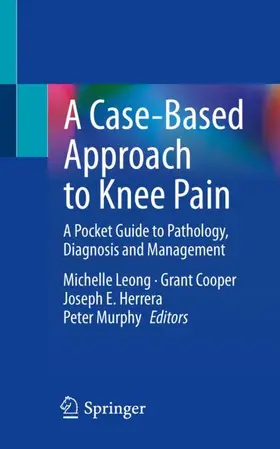 Leong / Murphy / Cooper | A Case-Based Approach to Knee Pain | Buch | 978-3-031-15355-6 | sack.de