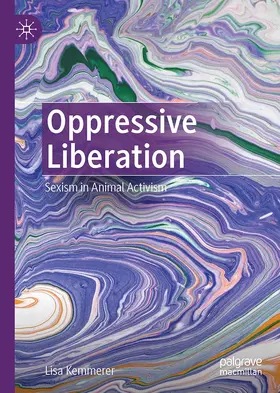 Kemmerer | Oppressive Liberation | Buch | 978-3-031-15362-4 | www2.sack.de