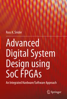 Snider | Advanced Digital System Design using SoC FPGAs | E-Book | sack.de