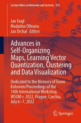 Faigl / Drchal / Olteanu |  Advances in Self-Organizing Maps, Learning Vector Quantization, Clustering and Data Visualization | Buch |  Sack Fachmedien