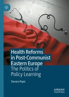 Popic |  Health Reforms in Post-Communist Eastern Europe | eBook | Sack Fachmedien