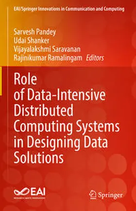 Pandey / Shanker / Saravanan |  Role of Data-Intensive Distributed Computing Systems in Designing Data Solutions | eBook | Sack Fachmedien