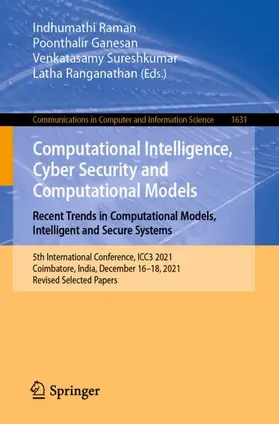 Raman / Ranganathan / Ganesan |  Computational Intelligence, Cyber Security and Computational Models. Recent Trends in Computational Models, Intelligent and Secure Systems | Buch |  Sack Fachmedien