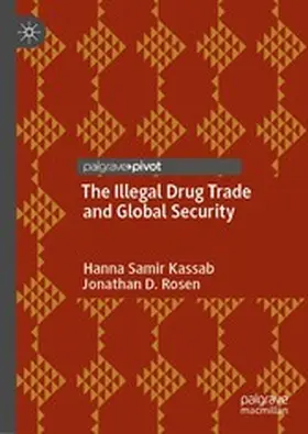 Samir Kassab / Rosen |  The Illegal Drug Trade and Global Security | eBook | Sack Fachmedien
