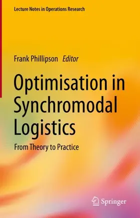 Phillipson |  Optimisation in Synchromodal Logistics | Buch |  Sack Fachmedien
