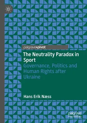 Næss |  The Neutrality Paradox in Sport | Buch |  Sack Fachmedien