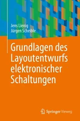 Lienig / Scheible |  Grundlagen des Layoutentwurfs elektronischer Schaltungen | eBook | Sack Fachmedien
