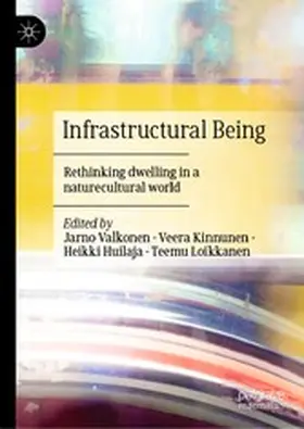 Valkonen / Kinnunen / Huilaja |  Infrastructural Being | eBook | Sack Fachmedien