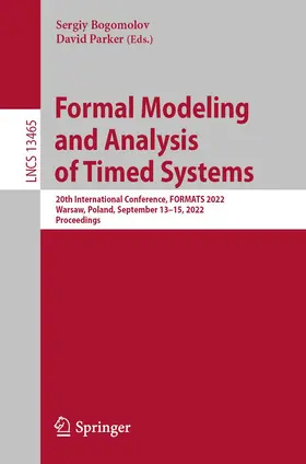 Bogomolov / Parker |  Formal Modeling and Analysis of Timed Systems | Buch |  Sack Fachmedien