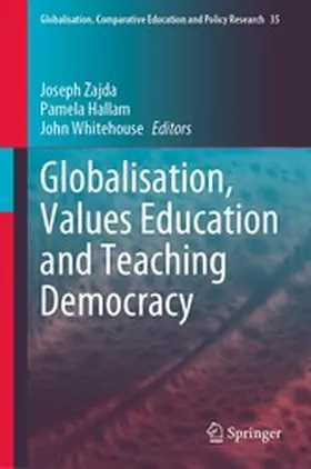 Zajda / Hallam / Whitehouse |  Globalisation, Values Education and Teaching Democracy | eBook | Sack Fachmedien