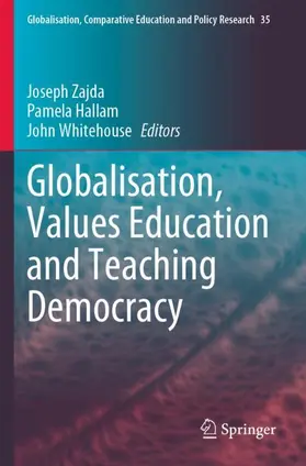 Zajda / Whitehouse / Hallam |  Globalisation, Values Education and Teaching Democracy | Buch |  Sack Fachmedien