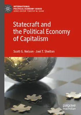 Nelson / Shelton |  Statecraft and the Political Economy of Capitalism | Buch |  Sack Fachmedien