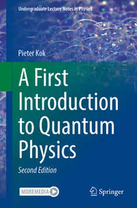 Kok |  A First Introduction to Quantum Physics | eBook | Sack Fachmedien