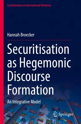 Broecker |  Securitisation as Hegemonic Discourse Formation | Buch |  Sack Fachmedien