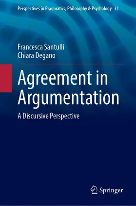 Degano / Santulli |  Agreement in Argumentation | Buch |  Sack Fachmedien