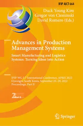 Kim / von Cieminski / Romero | Advances in Production Management Systems. Smart Manufacturing and Logistics Systems: Turning Ideas into Action | E-Book | sack.de
