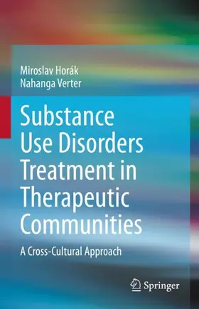 Verter / Horák | Substance Use Disorders Treatment in Therapeutic Communities | Buch | 978-3-031-16458-3 | sack.de