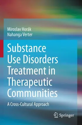 Verter / Horák |  Substance Use Disorders Treatment in Therapeutic Communities | Buch |  Sack Fachmedien