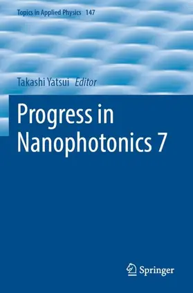 Yatsui |  Progress in Nanophotonics 7 | Buch |  Sack Fachmedien